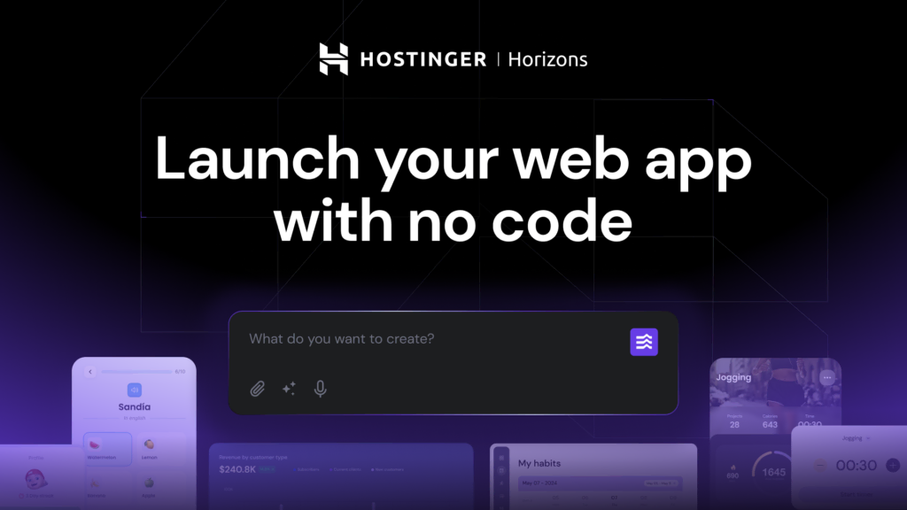 Hostinger Horizons: La Revolución en la Creación de Aplicaciones Web sin Código